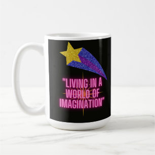 Mug vivre dans un monde imaginaire