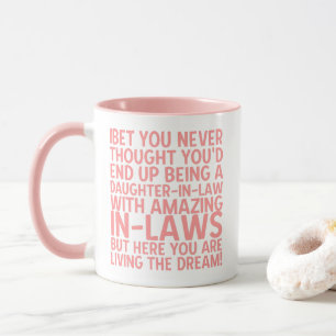 Mug Vivre Le Rêve Belle-Fille Drôle Dans Le Droit