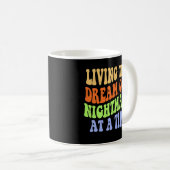 Mug vivre le rêve un cauchemar à la fois (Devant droit)