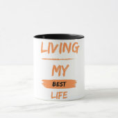 Mug vivre ma meilleure vie (Centre)