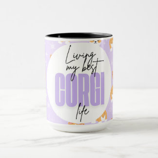 Mug Vivre Mon Meilleur Corgi Vie Drôle Mignonne Fille