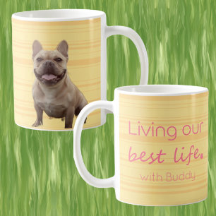 Mug Vivre notre meilleure vie Photo de chien personnal