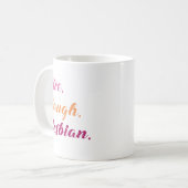 Mug Vivre. Rire. Lesbienne. (Devant gauche)