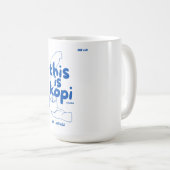 Mug Voici kopi (Devant droit)