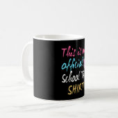 Mug Voici ma chemise officielle de voyage à l'école (Devant gauche)