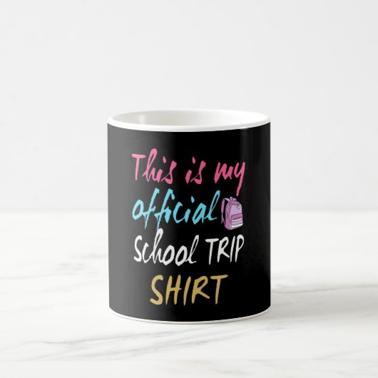 Mug Voici ma chemise officielle de voyage à l'école (Centre)