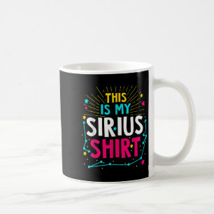 Mug Voici Mon Sirius - Citation D'Étoile Constellation