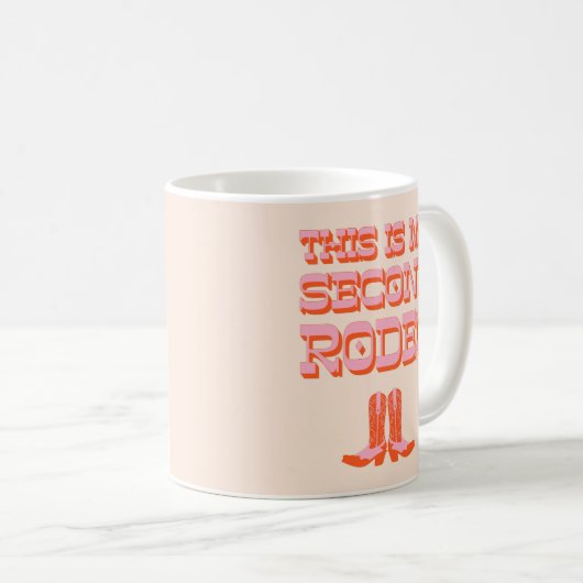 Mug Voici My Second Rodeo (+ bottes de cowboy) (Devant droit)