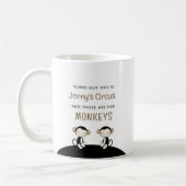 Mug Voici [Nom] Cirque Ce Sont Mes Singes (Gauche)