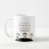 Mug Voici [Nom] Cirque Ce Sont Mes Singes (Gauche)
