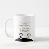 Mug Voici [Nom] Cirque Ce Sont Mes Singes (Gauche)