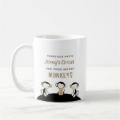 Mug Voici [Nom] Cirque Ce Sont Mes Singes (Gauche)