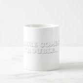 Mug Voici venir le problème (Centre)