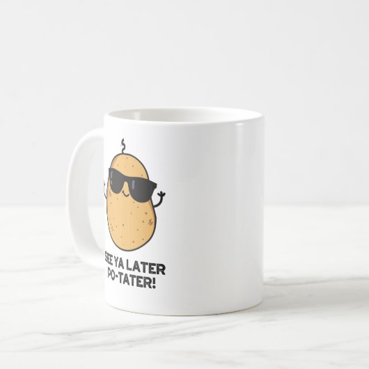 Mug Voir Ya Plus Tard Po-tater Funny Potato Pun (Devant gauche)