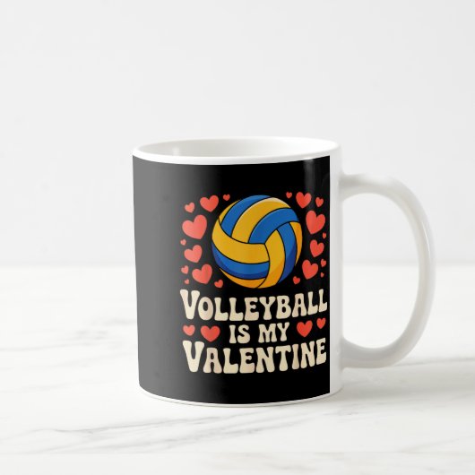 Mug Volleyball Is My Valentine Romantic Valentines Day (Droite)