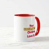 Mug Vos Enfants Ingrats Vous Aiment (Devant droit)