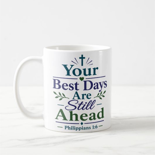 Mug Vos Meilleurs Jours Sont Encore Devant Verset Bibl (Gauche)