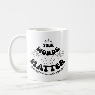 Mug Vos Mots Comptent Sweatshirt, Langue De La Parole