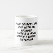 Mug Vos Secrets Sont En Sécurité Avec Moi (Centre)
