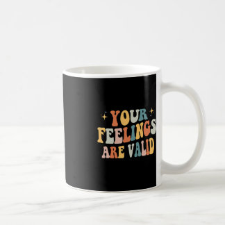 Mug Vos Sentiments Sont Valables Maigre Santé Mentale 