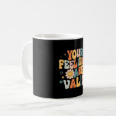 Mug Vos sentiments sont valides Problèmes de santé men (Devant gauche)