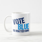 Mug Vote Bleu Peu Importe Qui Parti Démocratique (Gauche)