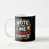 Mug Vote For Me Student Council Great Vibes School Ele (Gauche)