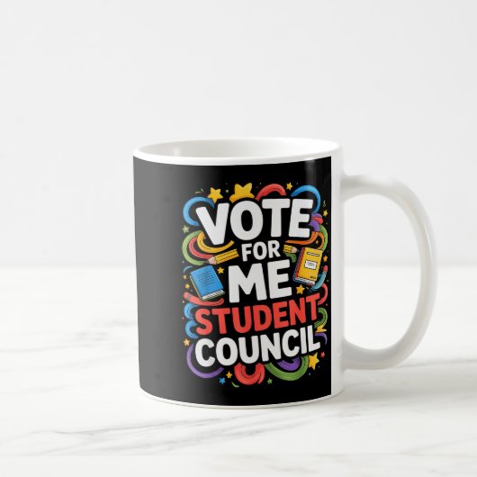 Mug Vote For Me Student Council Great Vibes School Ele (Droite)
