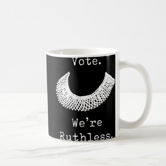 Mug Vote Nous sommes des droits des femmes impitoyable (Droite)
