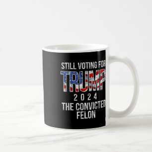 Mug Vote Pour Trump 2024 Condamné Felon Convict Vint