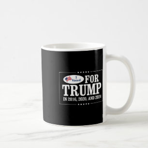 Mug Voté Pour Trump En 2016 2020 Et 2024