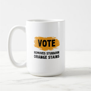 Mug Vote Supprime Le Cadeau De Taches Orange Têtu