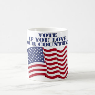 MUG VOTEZ SI VOUS AIMEZ NOTRE PAYS
