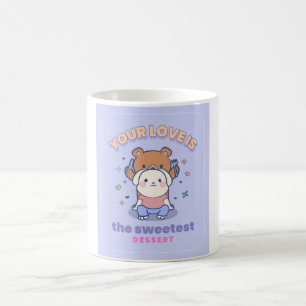 Mug Votre amour est le Dessert le plus doux Romantique