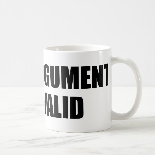 Mug Votre argument est invalide (Droite)