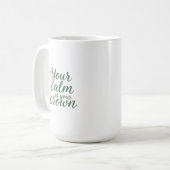 Mug Votre calme est votre couronne (Devant gauche)