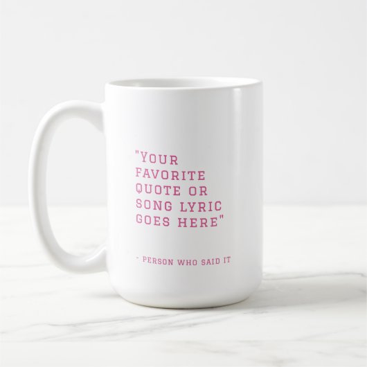 Mug Votre citation préférée ou paroles de chanson - ro (Gauche)