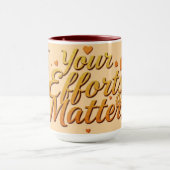 Mug Votre Effort Compte | Reconnaissance Premium (Centre)