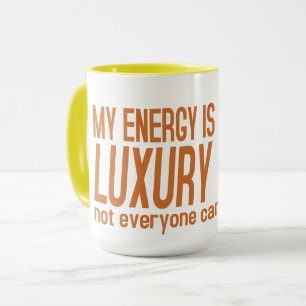 Mug Votre Énergie est un Produit de Luxe