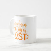 MUG VOTRE ESPOIR NE SERA PAS PERDU (Devant gauche)