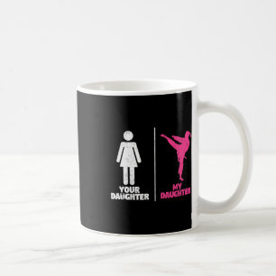 Mug Votre fille ma fille amateurs d'arts martiaux Prou