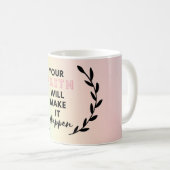 Mug votre foi fera en sorte que cela arrive (Devant droit)