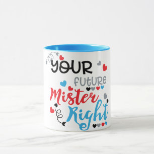 Mug Votre futur Monsieur Parfait  