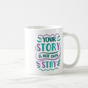 Mug Votre Histoire N'Est Pas Finie Turquoise & Pur