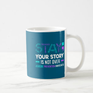 Mug Votre histoire n'est pas terminée Prévention du su