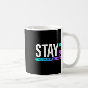Mug Votre histoire n'est pas terminée Restez Préventio