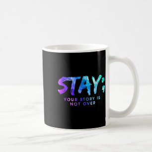 Mug Votre histoire n'est pas terminée Restez Préventio