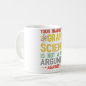 Mug Votre Incapacité À Comprendre La Science N'Est Pas (Devant gauche)