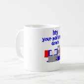 Mug Votre machine vers le bas (Devant gauche)