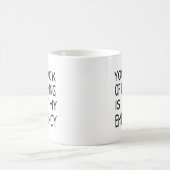 Mug Votre manque de planification n'est pas mon café d (Centre)